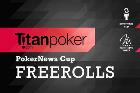 Titan Poker Freerolls PokerNews Cup